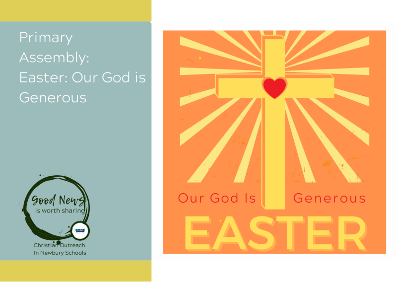 Primary Assembly: Easter - Our God is Generous (March/April)